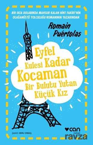 Eyfel Kulesi Kadar Kocaman Bir Bulutu Yutan Küçük Kız - Can Yayınları