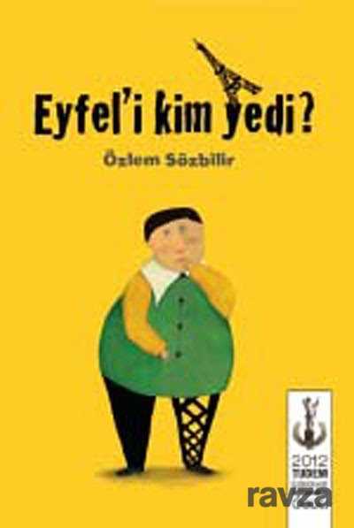 Eyfel'i Kim Yedi? - 1