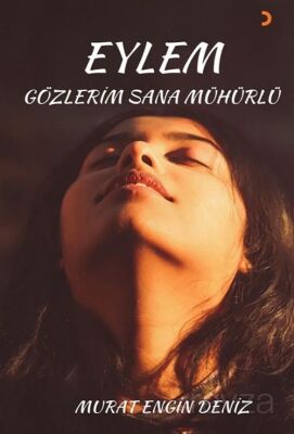 Eylem Gözlerim Sana Mühürlü - 1