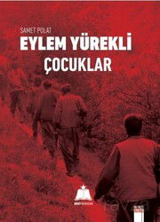 Eylem Yürekli Çocuklar - Umut Yayımcılık