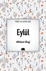 Eylül / Türk Klasikleri - Ema Kitap
