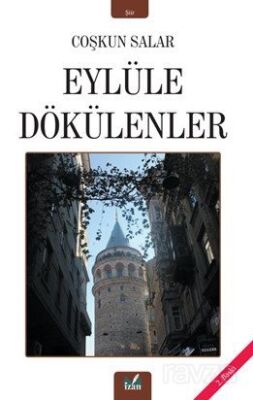 Eylüle Dökülenler - 1