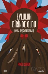 Eylülün Birinde Oldu (Ya da Başka Bir Zaman) - Dedalus Kitap