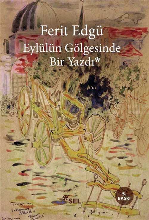 Eylülün Gölgesinde Bir Yazdı - 1