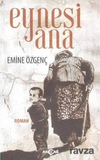 Eynesi Ana - Akçağ Yayınları