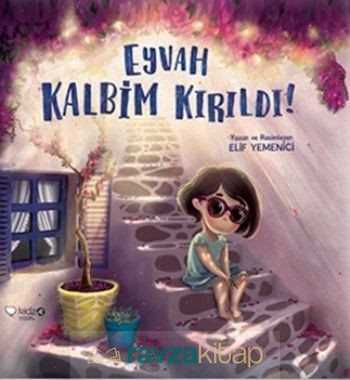 Eyvah Kalbim Kırıldı! - RedHouse Kidz Yayınları
