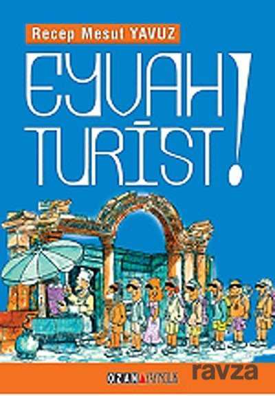 Eyvah Turist! - Ozan Yayıncılık