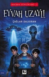 Eyvah Uzaylı / Macera Günlükleri 1 - Çınaraltı Yayın Dağıtım