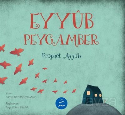 Eyyüb Peygamber Hikayesi / Peygamber Hikayeleri Serisi 3+ Yaş - 1