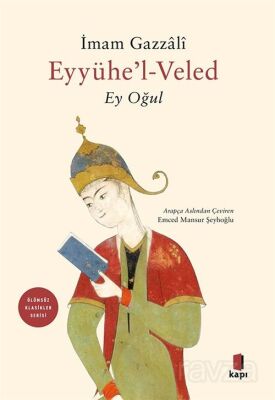 Eyyühe'l-Veled Ey Oğul! - 1