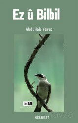 Ez û Bilbil - Mirhan Kitap
