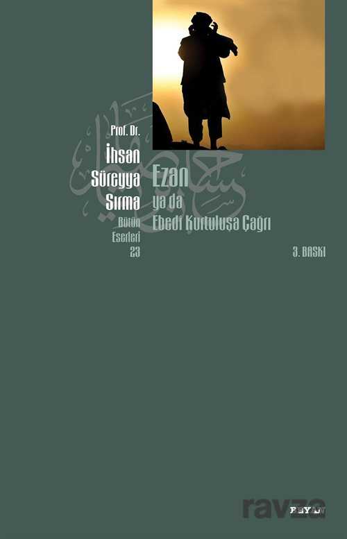 Ezan Ya Da Ebedi Kurtuluşa Çağrı - Beyan Yayınları