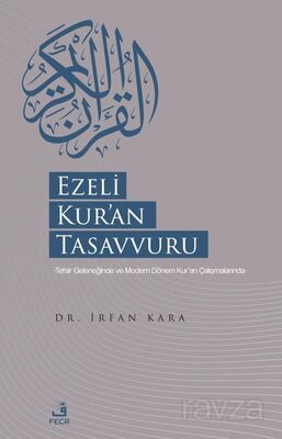 Ezeli Kur'an Tasavvuru - 1