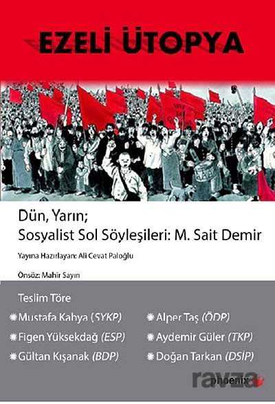 Ezeli Ütopya - Siyasal Yayın Grubu - Kampanya