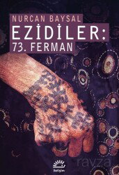 Ezidiler: 73. Ferman Katliam ve Kurtuluş - İletişim Yayınları
