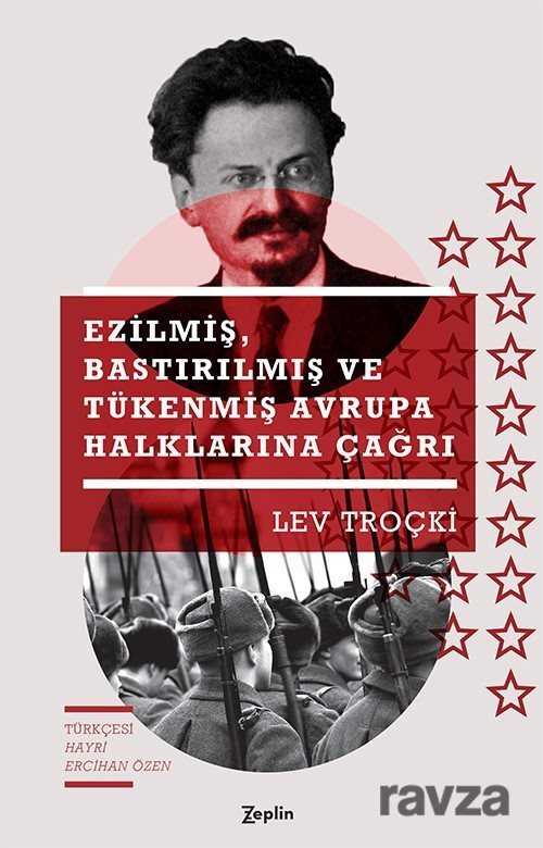 Ezilmiş, Bastırılmış ve Tükenmiş Avrupa Halklarına Çağrı - Zeplin