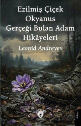 Ezilmiş Çiçek - Okyanus - Gerçeği Bulan Adam Hikayeleri - Dorlion Yayınevi