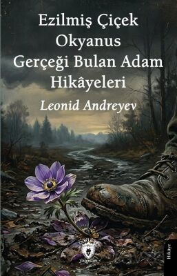 Ezilmiş Çiçek - Okyanus - Gerçeği Bulan Adam Hikayeleri - 1