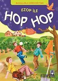 Ezop ile Hop Hop / Masallarla Değer Eğitimi - Timaş Çocuk Yayınları