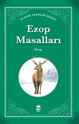 Ezop Masalları (Klasik Eserler Dizisi) - Ema Genç Kitap
