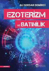 Ezoterizm ve Batınilik - Eftalya Kitap