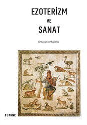 Ezoterizm ve Sanat - Tekhne