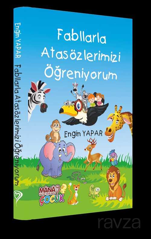 Fabllarla Atasözlerimizi Öğreniyorum - Mana Kitap