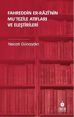 Fahreddin er-Razî'nin Mu?tezile Atıfları ve Eleştirileri - 1