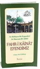 Fahri Kainat Efendimiz - 1