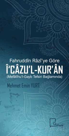 Fahruddin Razi'ye Göre İ'Cazu'l-Kur'an - 1