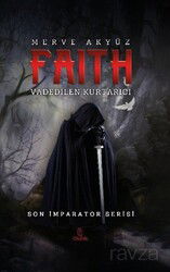 Faith - Vaadedilen Kurtarıcı - Otantik Kitap