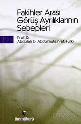 Fakihler Arası Görüş Ayrılıklarının Sebepleri - Ümmülkura Yayınevi