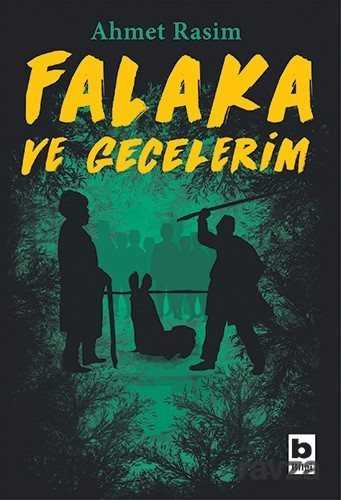 Falaka ve Gecelerim - Bilgi Yayınevi