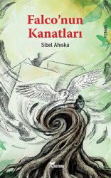 Falco'nun Kanatları - Yazılama Yayınevi
