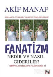Fanatizm Nedir ve Nasıl Giderilir? - Az Kitap