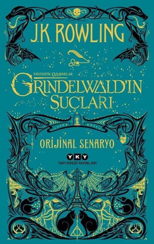 Fantastik Canavarlar: Grindelwald'ın Suçları - Orijinal Senaryo - Yapı Kredi Yayınları