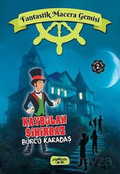 Fantastik Macera Gemisi / Kaybolan Sihirbaz - Yediveren Çocuk