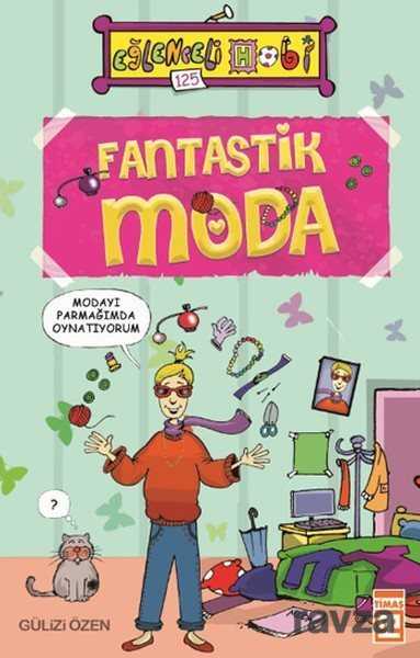 Fantastik Moda - Timaş Yayınları