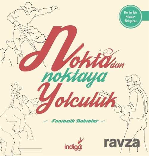 Fantastik Noktalar / Noktadan Noktaya Yolculuk - 1