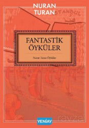 Fantastik Öyküler - Yeniay Yayınları