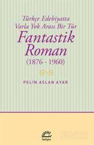 Fantastik Roman (1876-1960) - 1