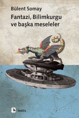 Fantazi, Bilimkurgu ve Başka Meseleler - 1