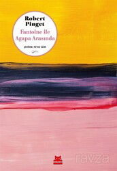 Fantoine ile Agapa Arasında - Kırmızı Kedi Yayınevi