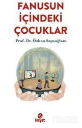 Fanusun İçindeki Çocuklar - Hayat Yayınları