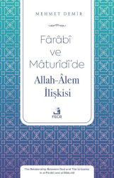 Farabî ve Maturîdî'de Allah-Âlem İlişkisi - Fecr Yayınevi