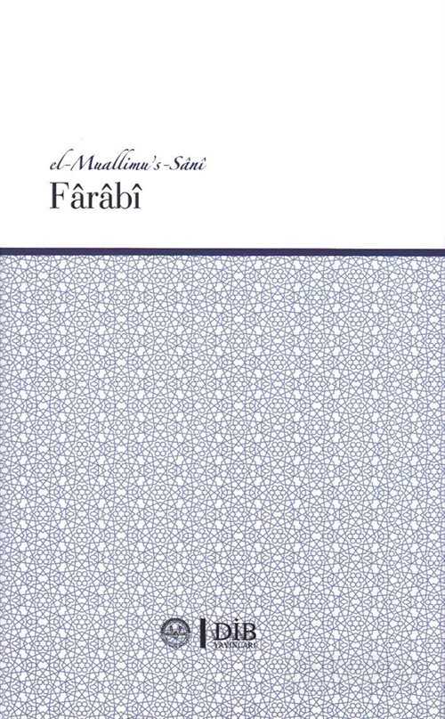 Farabi (el-Muallimu’s-Sani) - Diyanet İşleri Başkanlığı