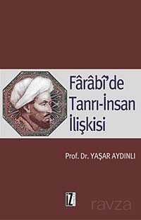 Farabi'de Tanrı İnsan İlişkisi - İz Yayıncılık