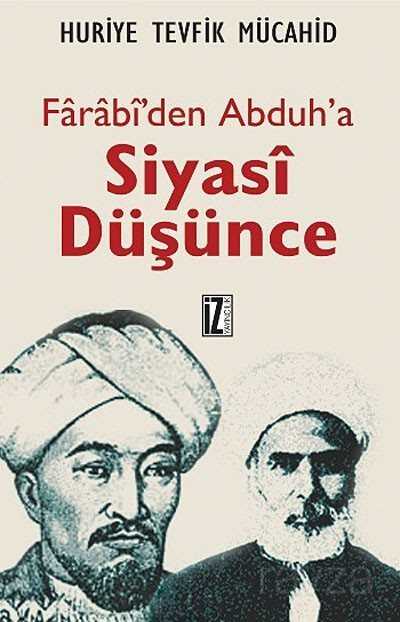 Farabi'den Abduh'a Siyasi Düşünce - İz Yayıncılık