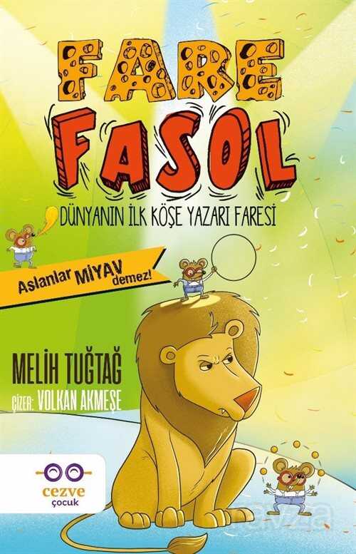 Fare Fasol / Aslanlar Miyav Demez! - Cezve Çocuk