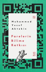 Farelerin Bilime Katkısı - Ketebe Yayınevi